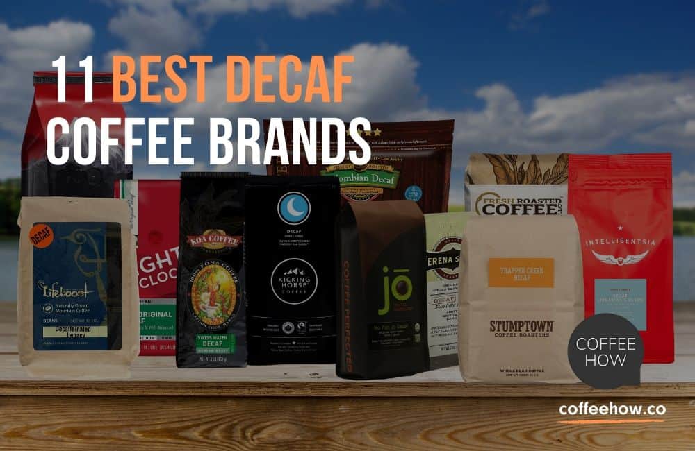 The 11 Best Decaf Coffee Brands