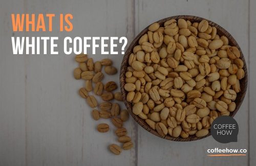 What is White Coffee? Beans