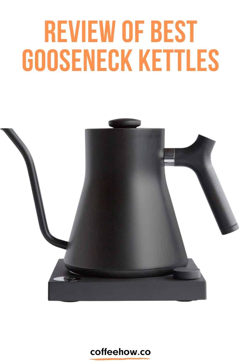 The 7 Best Gooseneck Kettles 2022! Guide To Electric And Stovetop.