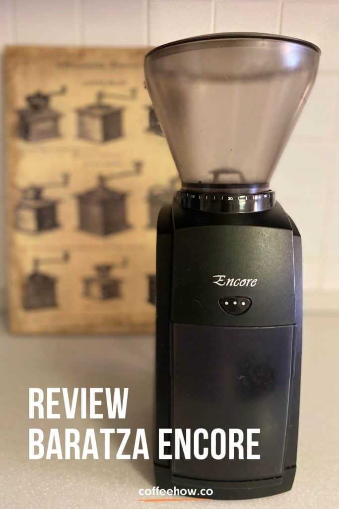 Baratza Encore Coffee Grinder Review