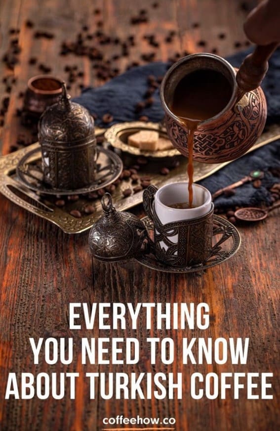 Everything You Need to Know About Turkish Coffee