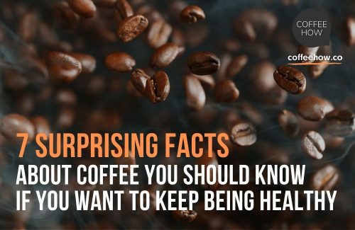 7 Surprising Facts About Coffee You Should Know Header