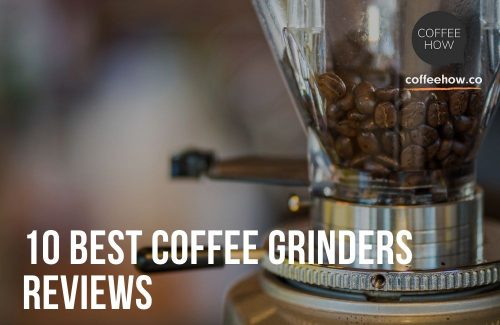 10 Best Coffee Grinder Reviews And Guide. Even and Consistent!