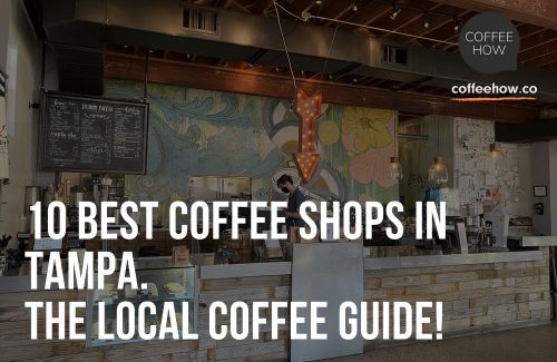 10 Best Coffee Shops in Tampa. The Local Coffee Guide! tampa pin