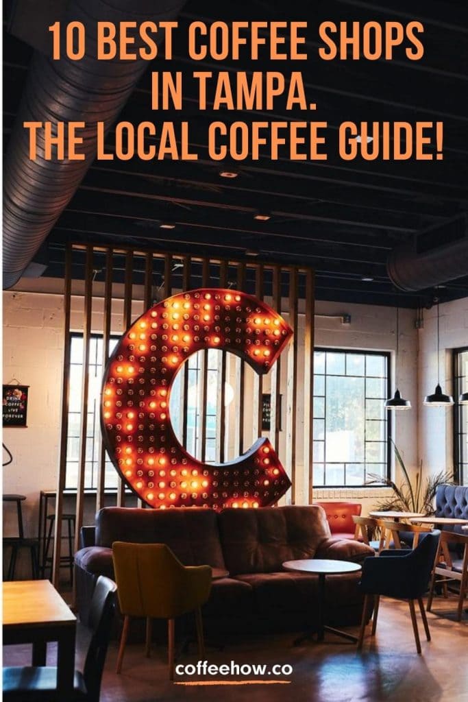 10 Best Coffee Shops in Tampa. The Local Coffee Guide! pin