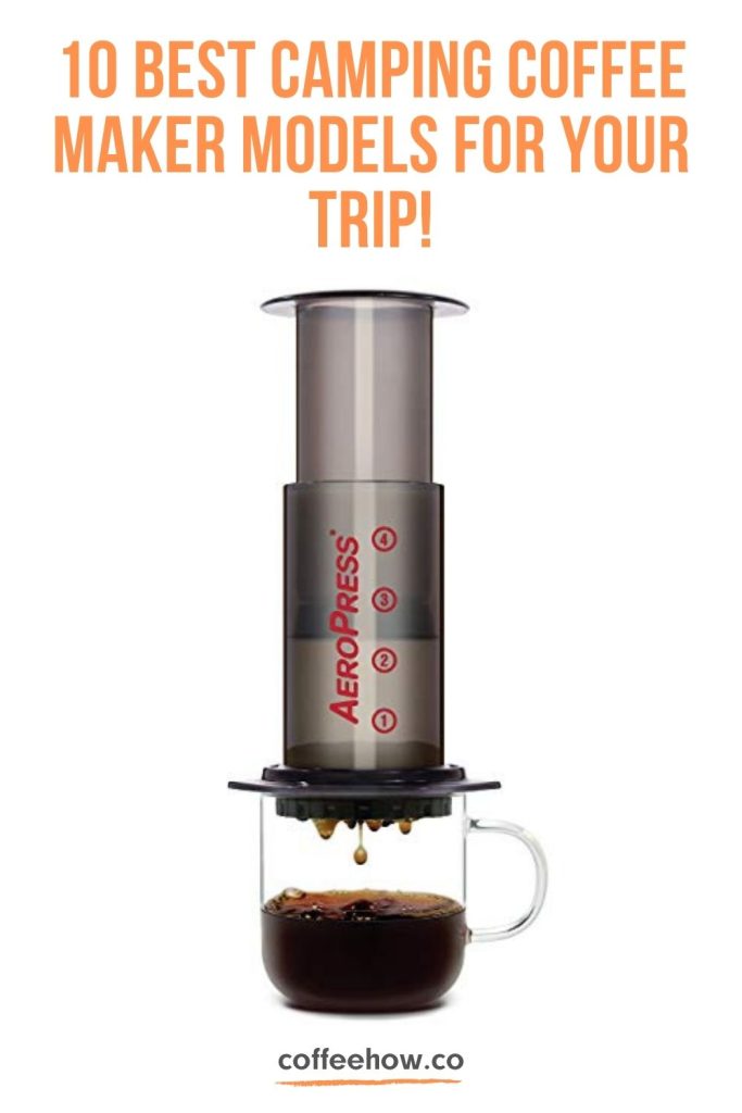 10 Best Camping Coffee Maker Models For Your Trip! pin